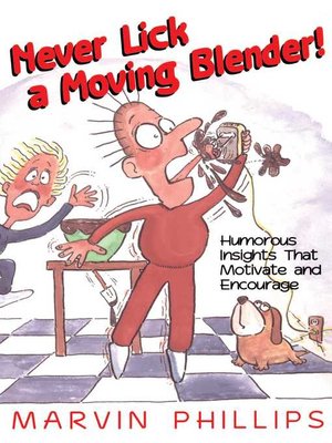 cover image of Never Lick a Moving Blender
